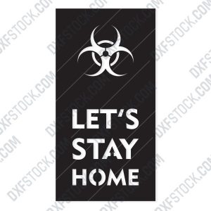 Let's stay home - Coronavirus - design files - EPS AI SVG DXF CDR