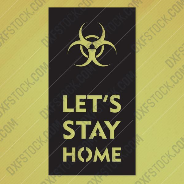 Let's stay home - Coronavirus - design files - EPS AI SVG DXF CDR