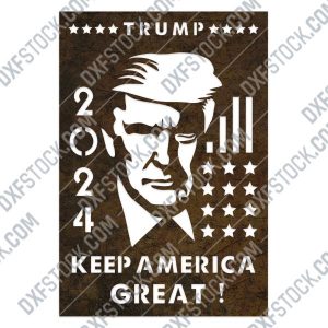 TRUMP 2024, Keep America Great - EPS AI SVG DXF CDR