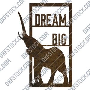 Dream big elephant vector design files - DXF SVG EPS AI CDR